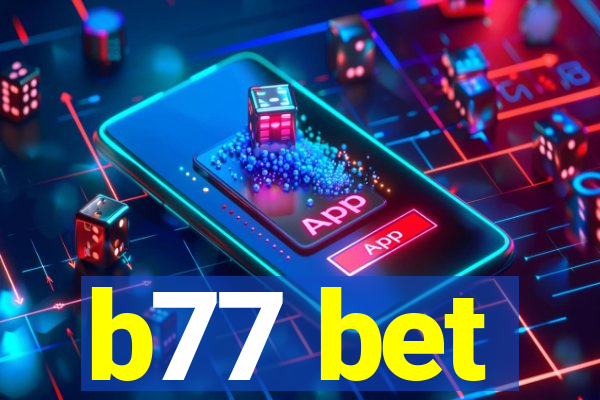 b77 bet